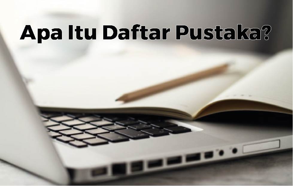 Apa Itu Daftar Pustaka