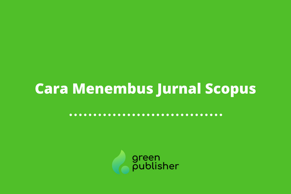 Cara Menembus Jurnal Scopus