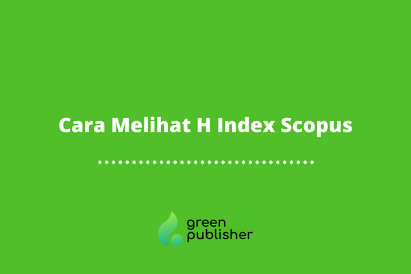 Cara Melihat H Index Scopus