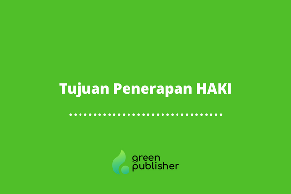 Tujuan Penerapan HAKI