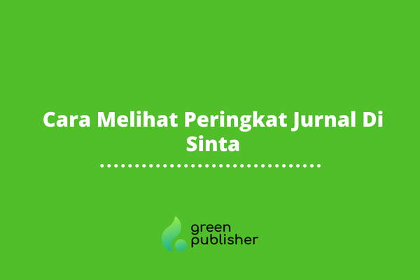 Cara Melihat Peringkat Jurnal Di Sinta