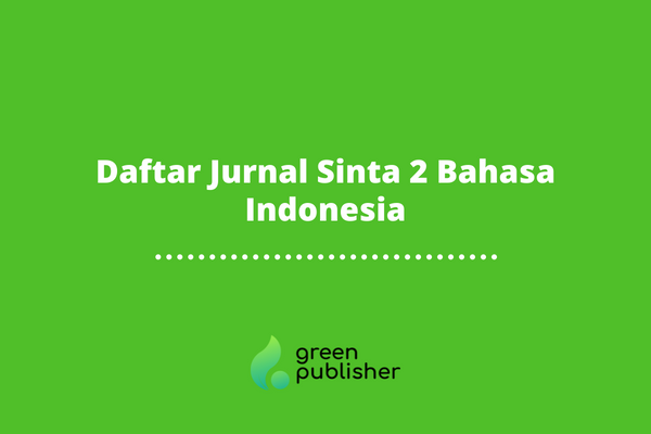 Daftar Jurnal Sinta 2 Bahasa Indonesia