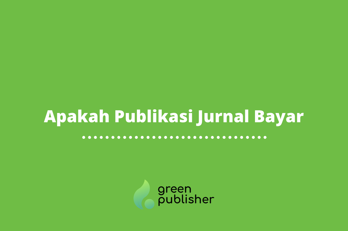 Apakah Publikasi Jurnal Bayar