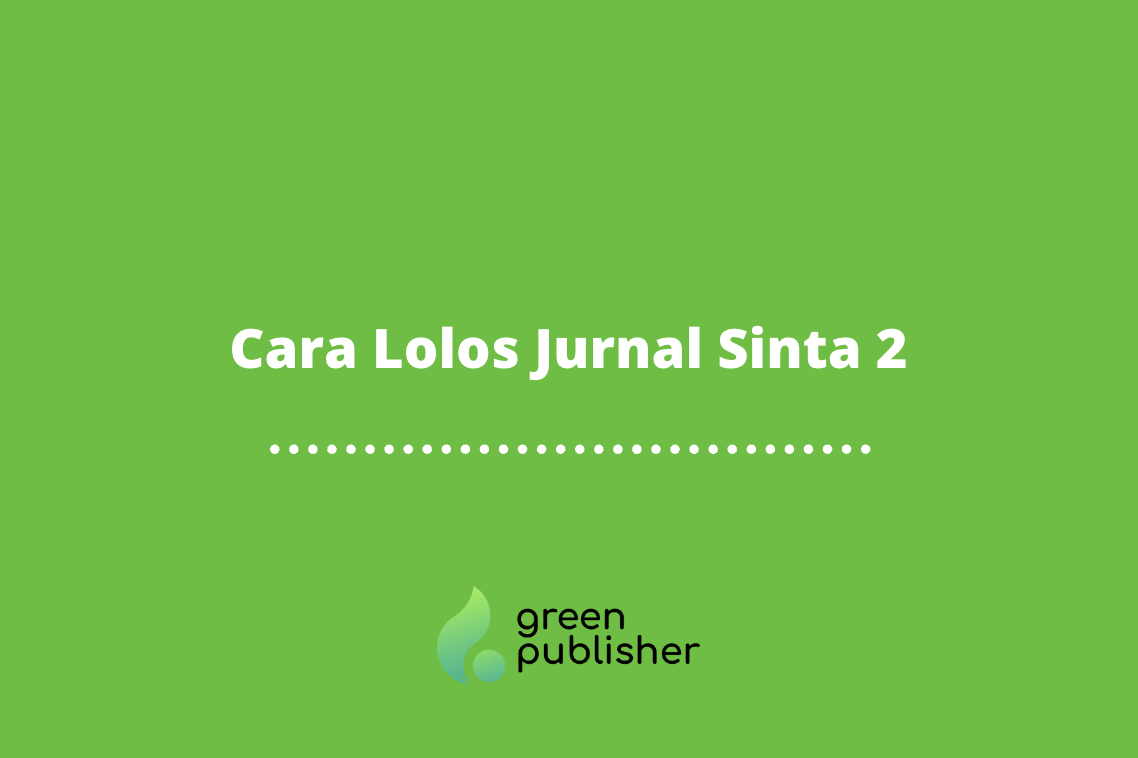 Cara Lolos Jurnal Sinta 2