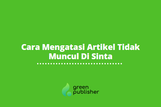 Cara Mengatasi Artikel Tidak Muncul Di Sinta