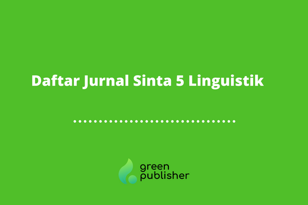 Daftar Jurnal Sinta 5 Linguistik