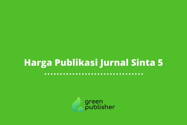 Harga Publikasi Jurnal Sinta 5