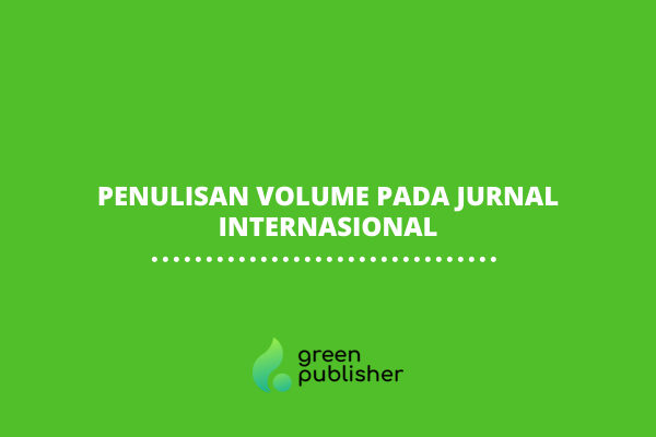 Penulisan Volume Pada Jurnal Internasional