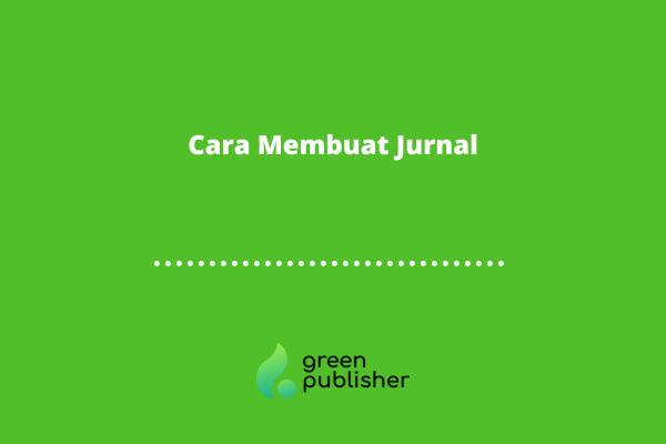 Cara Membuat Jurnal