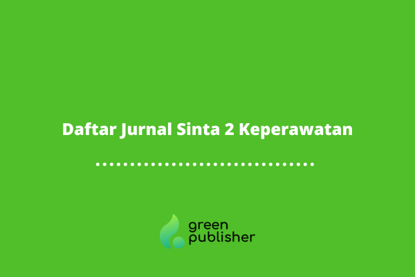 Daftar Jurnal Sinta 2 Keperawatan